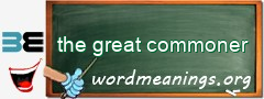 WordMeaning blackboard for the great commoner